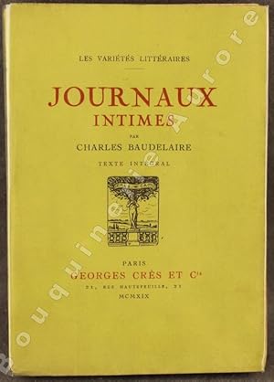 Image du vendeur pour Journaux intimes - Fuses, mon coeur mis  nu - Texte rimprim sur les manuscrits originaux avec une prface par Ad. Van Bever. mis en vente par Bouquinerie Aurore (SLAM-ILAB)