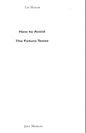 Immagine del venditore per How to Avoid The Future Tense venduto da abibliodocs