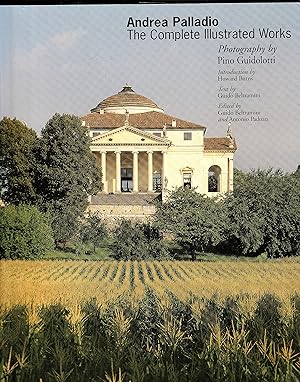 Andrea Palladio: the Complete Illustrated Works