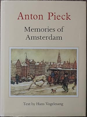 Anton Pieck : Memories of Amsterdam