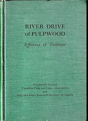 River Drive of Pulpwood Efficiency of Technique