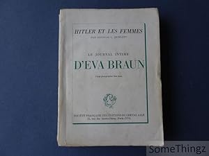 Seller image for Hitler et les femmes. Le journal intime d'Eva Braun. Vingt photographies hors texte. for sale by SomeThingz. Books etcetera.