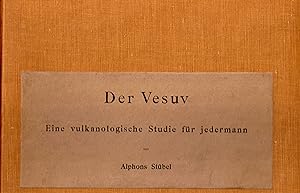 Der Vesuv. Eine vulkanologische Studie für jedermann.
