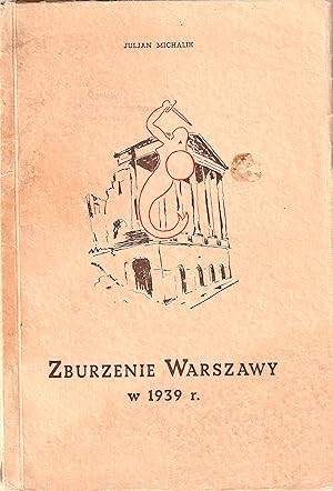 Zburzenie Warszawy W 1939