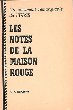 Les Notes de la Maison Rouge Un document remarquable sur l'USSR