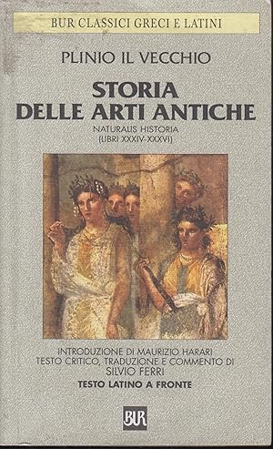 Seller image for Storia delle arti antiche : testo latino a fronte for sale by PRISCA