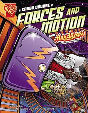 Seller image for Crash Course in Forces and Motion With Max Axiom, Super Scientist for sale by GreatBookPrices