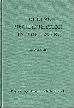 Logging Mechanization in the U.S.S.R. A Review of Russian Data