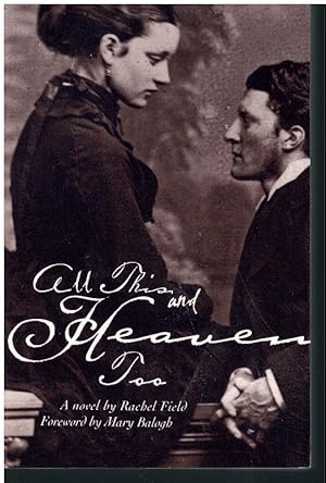 Seller image for ALL THIS, AND HEAVEN TOO for sale by Books on the Boulevard
