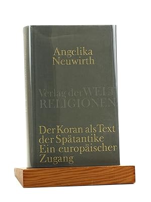 Seller image for Der Koran als Text der Sptantike. Ein europischer Zugang for sale by Arches Bookhouse