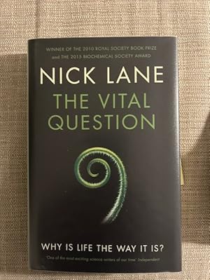 Image du vendeur pour The Vital Question: Why is life the way it is? mis en vente par Anytime Books