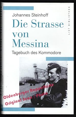 Die Strasse von Messina: Tagebuch des Kommodore - Steinhoff, Johannes