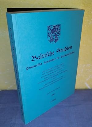 Baltische Studien. Pommersche Jahrbücher für Landesgeschichte, Neue Folge Band 93 (Band 139 der G...