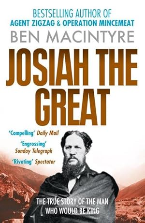 Immagine del venditore per Josiah the Great : The True Story of the Man Who Would be King venduto da AHA-BUCH GmbH