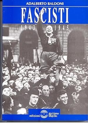 Bild des Verkufers fr Fascisti 1943-1945 zum Verkauf von MULTI BOOK