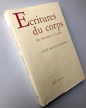 Bild des Verkufers fr Ecriture du corps : De Descartes  Laclos zum Verkauf von Librairie Thot