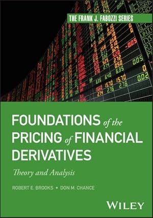 Image du vendeur pour Foundations of the Pricing of Financial Derivatives : Theory and Analysis mis en vente par GreatBookPrices