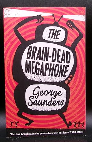 THE BRAIN-DEAD MEGAPHONE: Essays