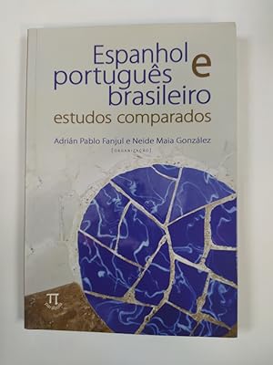 Bild des Verkufers fr Espanhol e Portugues Brasileiro. Estudos Comparados. zum Verkauf von TraperaDeKlaus