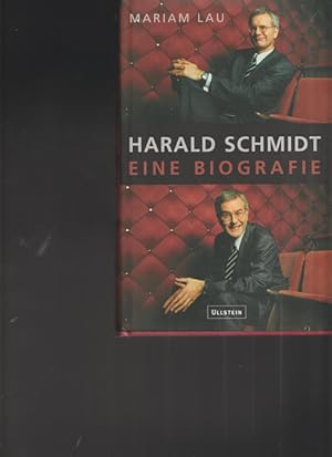 Image du vendeur pour Harald Schmidt Eine Biographie mis en vente par Ant. Abrechnungs- und Forstservice ISHGW