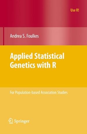 Imagen del vendedor de Applied Statistical Genetics with R a la venta por BuchWeltWeit Ludwig Meier e.K.