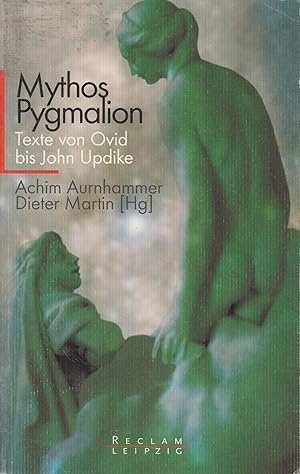 Immagine del venditore per Mythos Pygmalion Texte von Ovid bis John Updike venduto da PRISCA