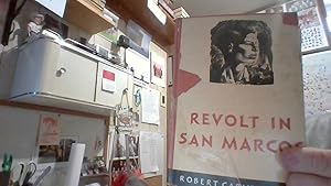 Seller image for REVOLT IN SAN MARCOS for sale by Smokey