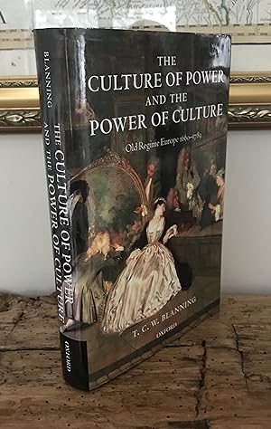Seller image for The Culture of Power and the Power of Culture: Old Regime Europe 1660-1789 for sale by CARDINAL BOOKS  ~~  ABAC/ILAB