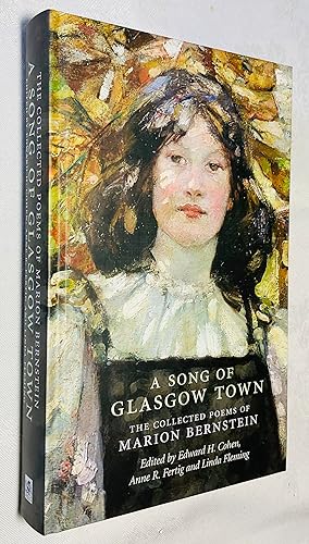 Seller image for A Song of Glasgow Town: The Collected Poems of Marion Bernstein [ASLS Annual Volumes] for sale by Hadwebutknown