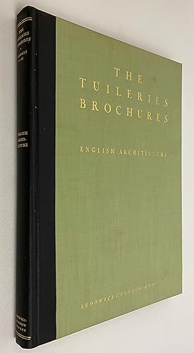Seller image for The Tuileries Brochures, A Series of Monographs on European Architecture with Special Reference to Roofs of Tile, English Architecture 1929-1930 for sale by Gordon Kauffman, Bookseller, LLC