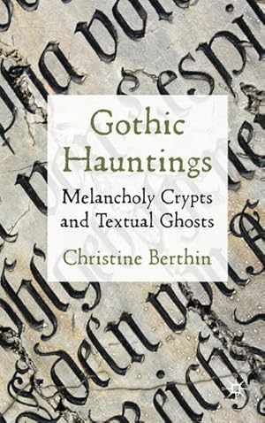 Immagine del venditore per Gothic Hauntings venduto da BuchWeltWeit Ludwig Meier e.K.
