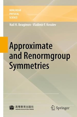 Immagine del venditore per Approximate and Renormgroup Symmetries venduto da BuchWeltWeit Ludwig Meier e.K.