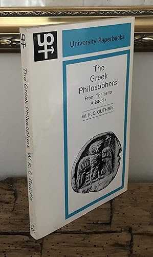 Seller image for The Greek Philosophers from Thales to Aristotle for sale by CARDINAL BOOKS  ~~  ABAC/ILAB