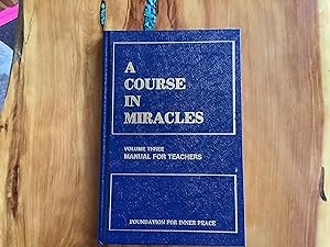 Image du vendeur pour Course in Miracles, A (Volume III: Manual for Teachers) mis en vente par Lifeways Books and Gifts