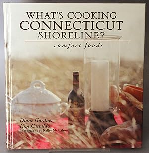 Seller image for What's Cooking Connecticut Shoreline? Comfort Foods for sale by Courtney McElvogue Crafts& Vintage Finds