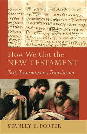 Image du vendeur pour How We Got the New Testament: Text, Transmission, Translation (Acadia Studies in Bible and Theology) mis en vente par ChristianBookbag / Beans Books, Inc.