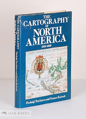 Seller image for CARTOGRAPHY OF NORTH AMERICA 1500-1800.|THE for sale by Oak Knoll Books, ABAA, ILAB