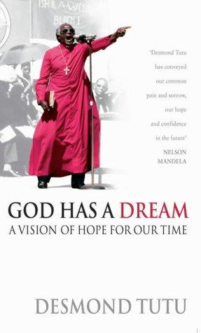 Bild des Verkufers fr God Has a Dream: A Vision of Hope for Our Time zum Verkauf von WeBuyBooks