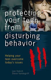 Seller image for Protecting Your Teens from Disturbing Behaviors for sale by ChristianBookbag / Beans Books, Inc.