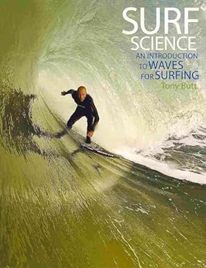 Immagine del venditore per Surf Science : An Introduction to Waves for Surfing venduto da GreatBookPrices