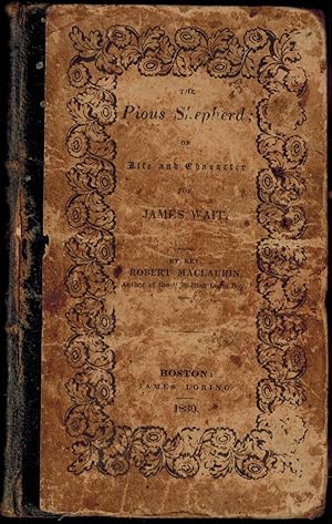 Imagen del vendedor de The Pious Shepherd; or Life and Character of James Wait. a la venta por UHR Books
