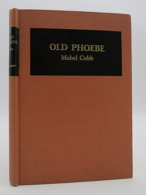 Seller image for OLD PHOEBE THE STORY OF AN ELEPHANT for sale by Sage Rare & Collectible Books, IOBA