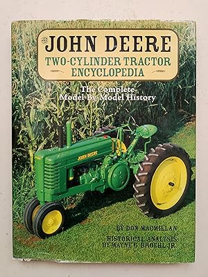 Image du vendeur pour The John Deare Two-Cylinder Tractor Encyclopedia - The complete model by model history mis en vente par best books