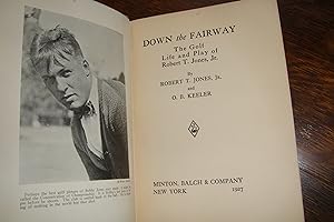 Down the Fairway (1927 printing) the Golf Life & Play of Bobby Jones - autobiography & tournament...