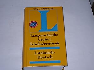 Langenscheidt Großes Schulwörterbuch Lateinisch-Deutsch.