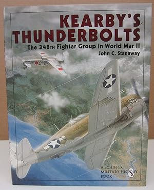 Image du vendeur pour Kearby's Thunderbolts: The 348th Fighter Group in World War II mis en vente par Midway Book Store (ABAA)