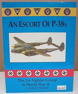 Image du vendeur pour An Escort of P-38s - The 1st Fighter Group in World War II mis en vente par Midway Book Store (ABAA)