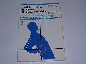Bild des Verk�ufers f�r �rztlicher Rat f�r Patienten mit Bandscheibensch�den. Gesunde und kranke Bandscheibe. Vorbeugen durch Wissen und Handeln zum Verkauf von Der-Philo-soph