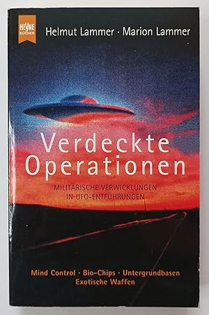 Bild des Verkufers fr Verdeckte Operationen - Militrische Verwicklungen in UFO-Entfhrungen. zum Verkauf von KULTur-Antiquariat