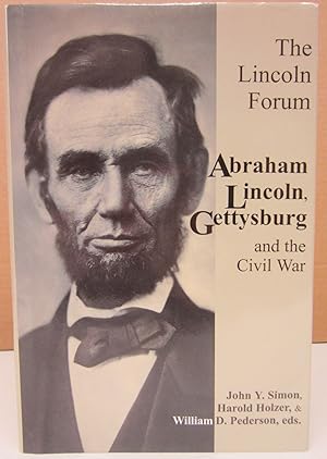 Immagine del venditore per The Lincoln Forum: Abraham Lincoln Gettysburg, and the Civil War venduto da Midway Book Store (ABAA)